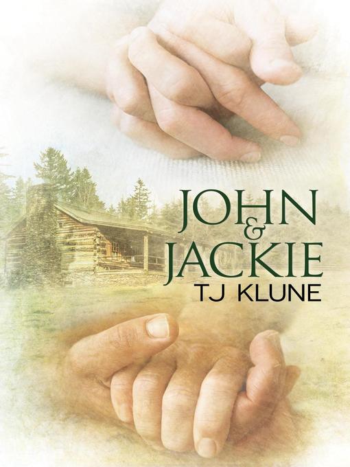 Title details for John & Jackie by T. J. Klune - Available